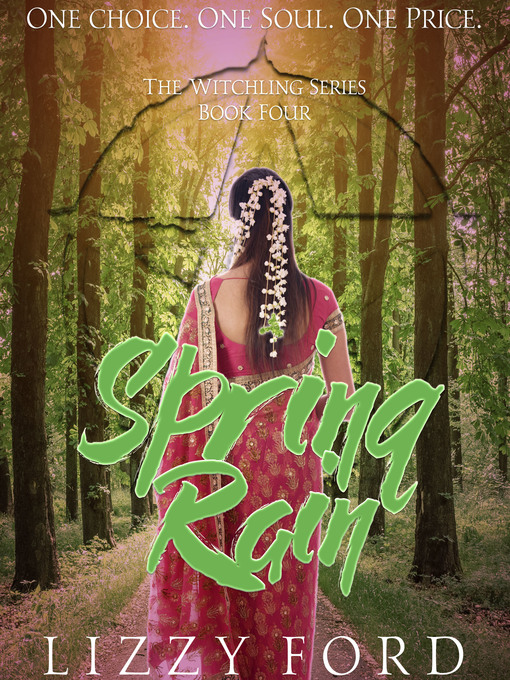 Title details for Spring Rain (#4, Witchling Series) by Lizzy Ford - Available